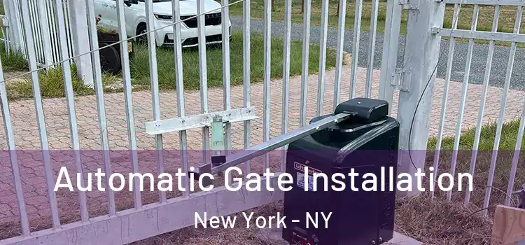 Automatic Gate Installation New York - NY
