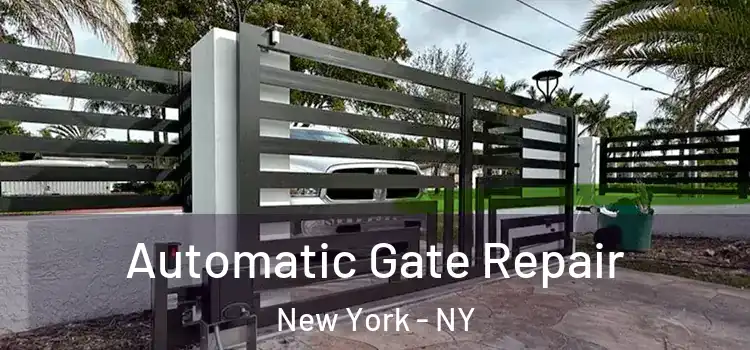 Automatic Gate Repair New York - NY