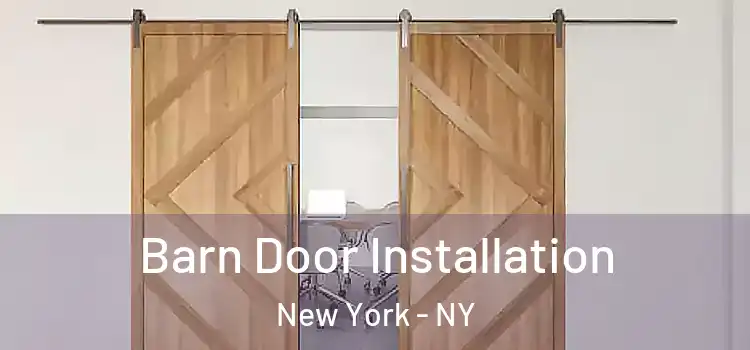 Barn Door Installation New York - NY