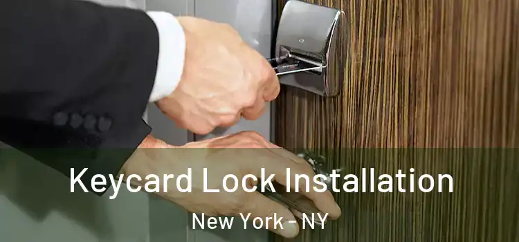 Keycard Lock Installation New York - NY