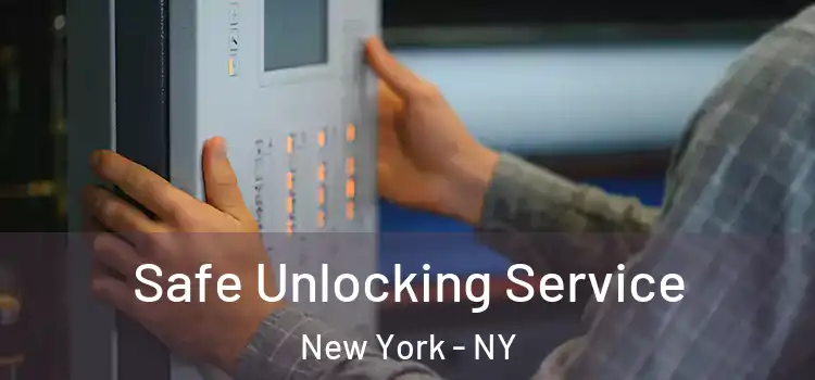 Safe Unlocking Service New York - NY